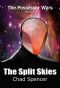 [Possessor Wars 04] • The Split Skies